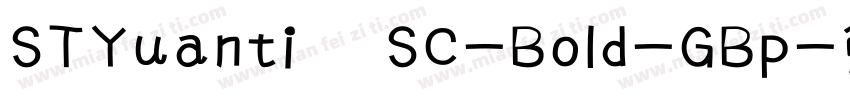 STYuanti SC-Bold-GBp字体转换